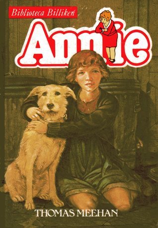 Annie by Thomas Meehan