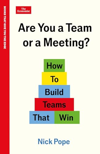Are You a Team or a Meeting? by Nick Pope