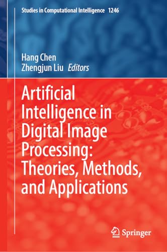 Artificial Intelligence in Digital Image Processing by HANG CHEN