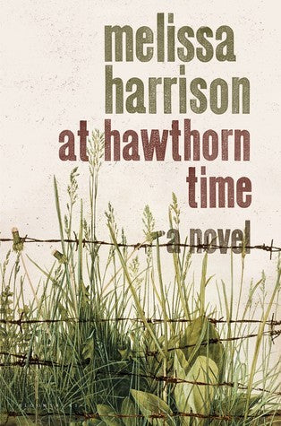 At Hawthorn Time by Melissa Harrison