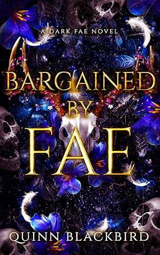 Bargained by Fae (Hunted by Fae Book 3) by Quinn Blackbird