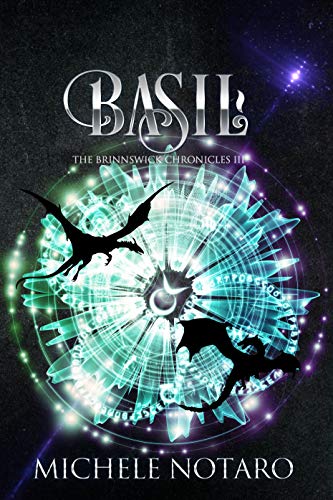 Basil (The Brinnswick Chronicles #3) by Michele Notaro