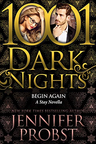 Begin Again (Stay, #3.6) by Jennifer Probst