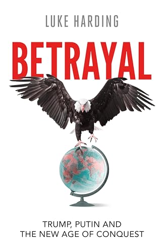 Betrayal by Luke Harding