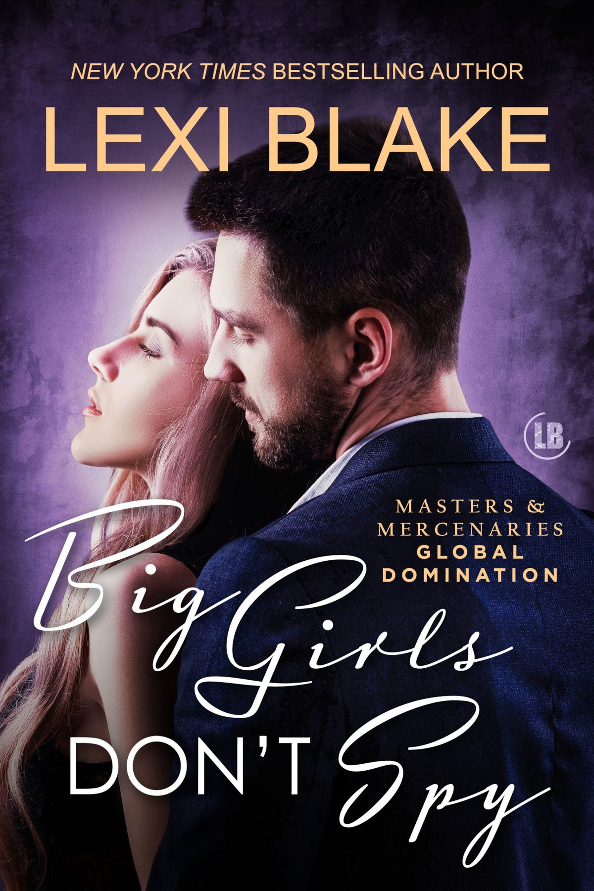 Big Girls Don’t Spy by Lexi Blake