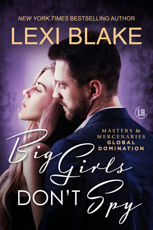 Big Girls Don’t Spy by Lexi Blake