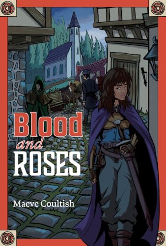 Blood and Roses by Maeve Coultish