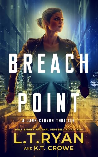 Breach Point by L.T. Ryan