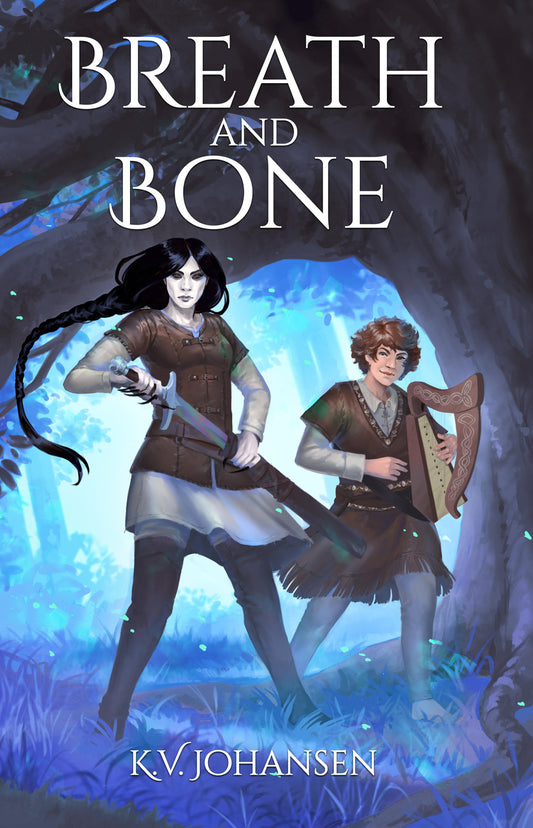 Breath and Bone by K.V. Johansen
