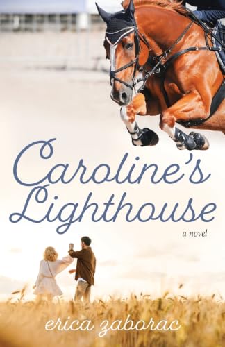 Caroline’s Lighthouse by Erica Zaborac