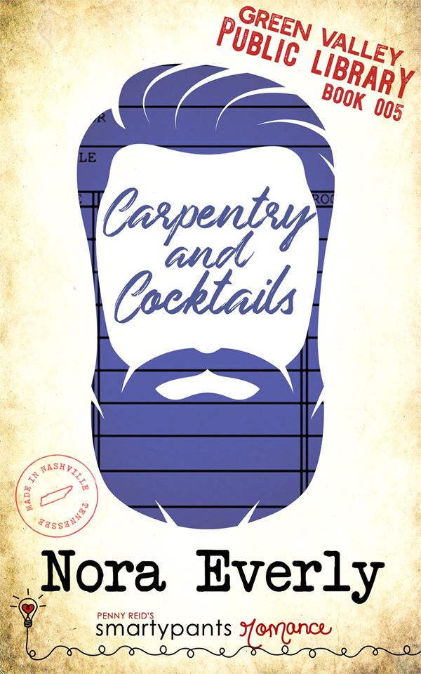 Carpentry and Cocktails by Nora Everly