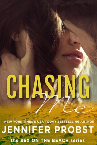 Chasing Me (Quinn and James, #2) by Jennifer Probst
