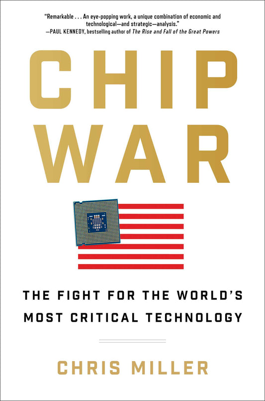 Chip War by Chris Miller