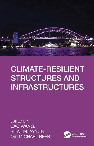 Climate-Resilient Structures and Infrastructures by Cao Wang