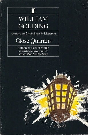 Close Quarters by William Golding