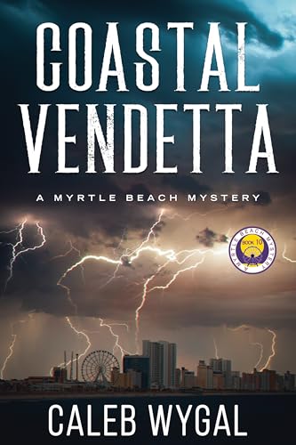 Coastal Vendetta by Caleb Wygal