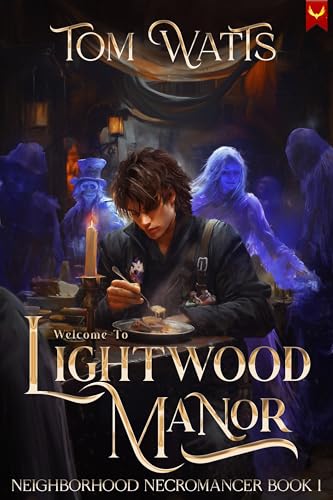 Coffee, Crypts, and Curses: A Low-Stakes Cozy Fantasy LitRPG (Neighborhood Necromancer Book 1) by Tomm Watts