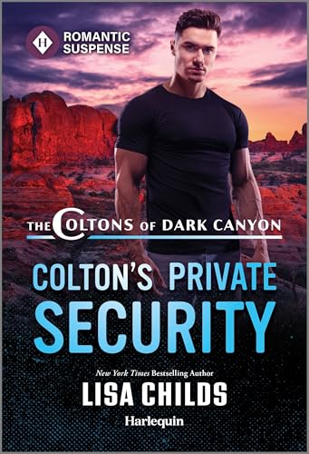 Colton’s Private Security (The Coltons of Dark Canyon, 5) by Lisa Childs