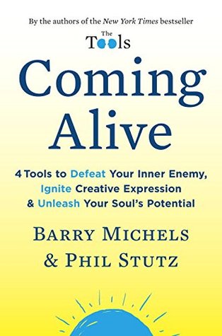 Coming Alive by Phil Stutz