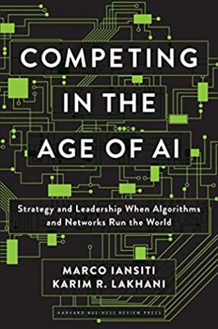 Competing in the Age of AI by Marco Iansiti