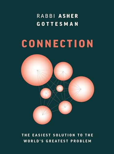 Connection by Rabbi Asher Gottesman