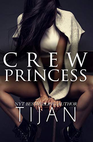 Crew Princess (Crew #2) by Tijan