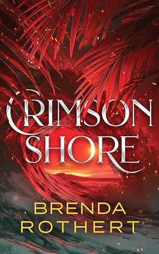 Crimson Shore (Blue Arrow Island Book 2) by Brenda Rothert