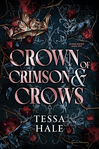 Crown of Crimson and Crows by Tessa Hale