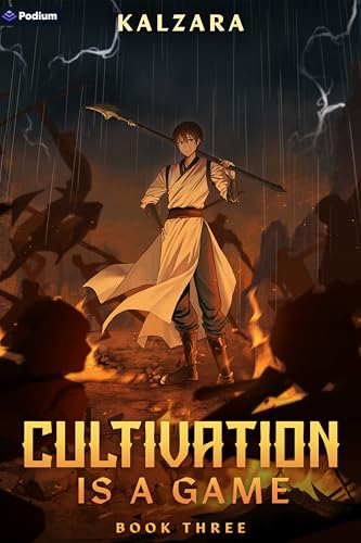 Cultivation Is a Game 3: A Xianxia LitRPG by Kalzara