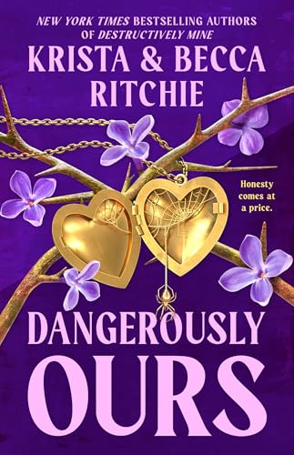 Dangerously Ours (Webs We Weave) by Krista Ritchie