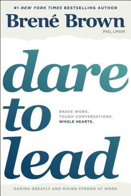 Dare to Lead by Brene Brown