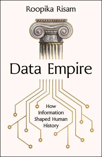 Data Empire By Roopika Risam