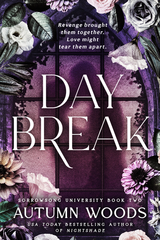 Daybreak (Sorrowsong University, #2) by Autumn Woods