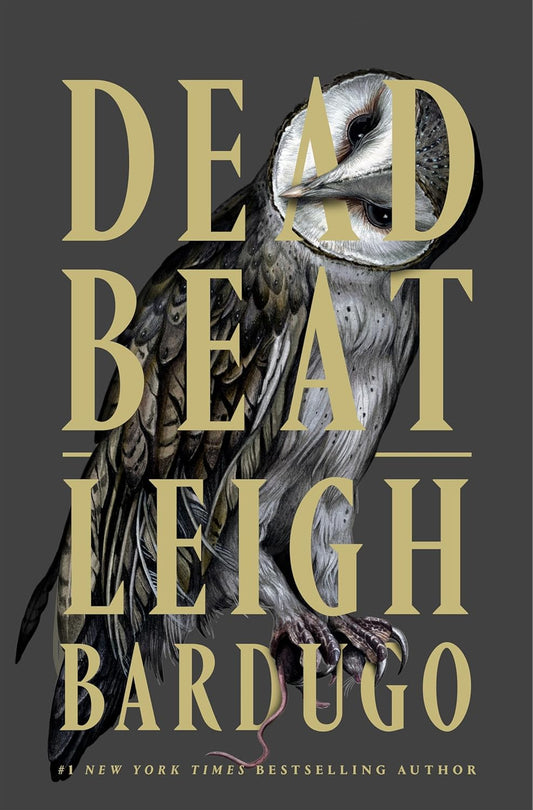 Dead Beat by Leigh Bardugo