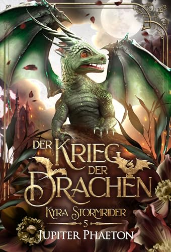 Der Krieg der Drachen (German Edition) by Jupiter Phaeton