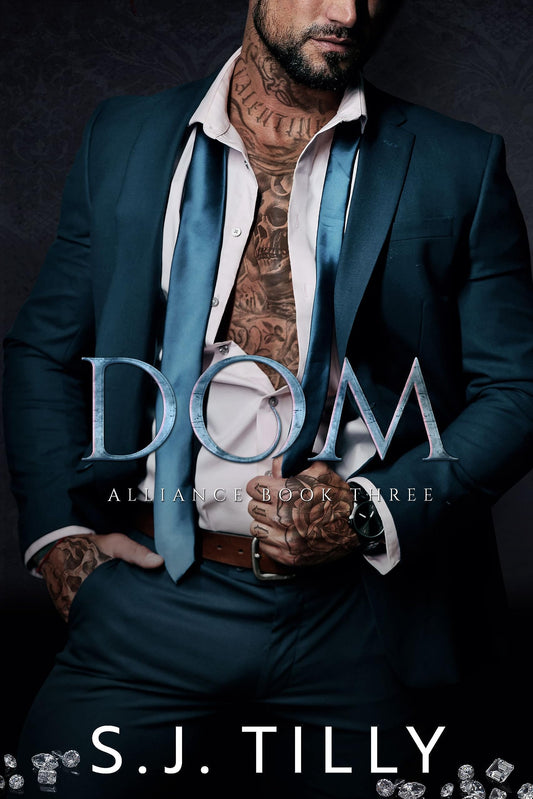 Dom (Alliance, #3) by S.J. Tilly