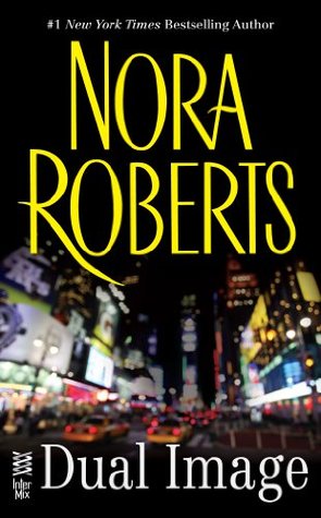 Dual Image by Nora Roberts