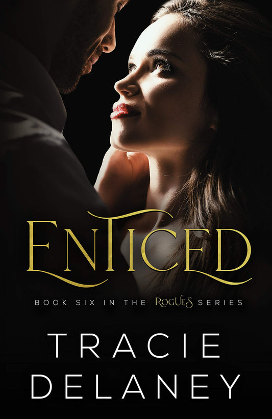 Enticed (Rogues, #6) by Tracie Delaney