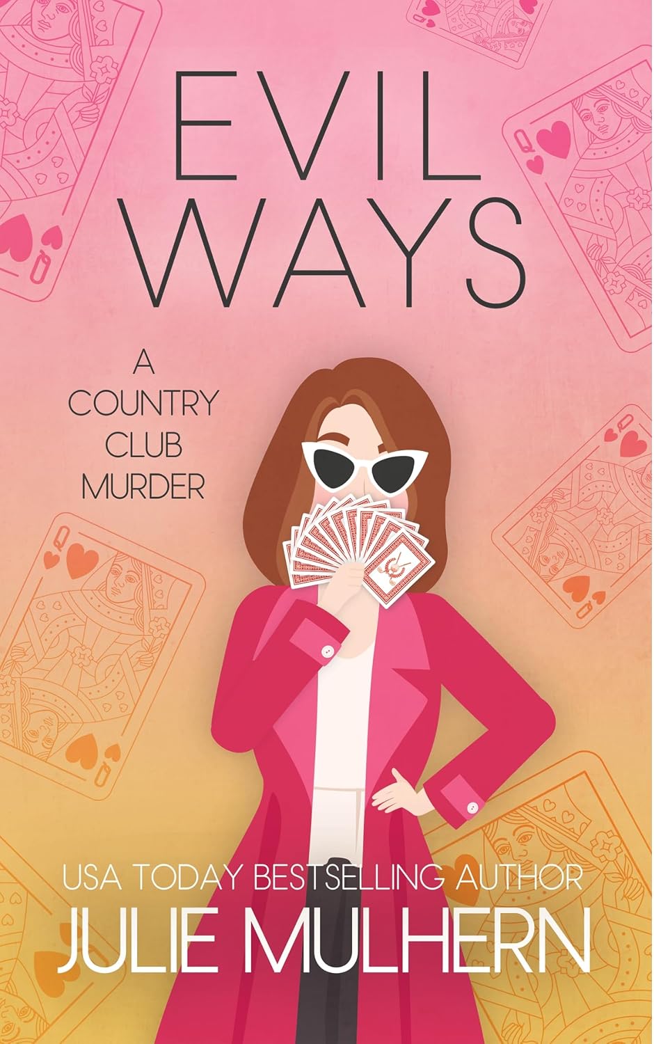 Evil Ways by Julie Mulhern