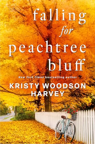 Falling for Peachtree Bluff by Kristy Woodson Harvey