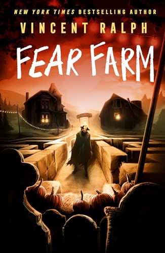Fear Farm by Vincent Ralph