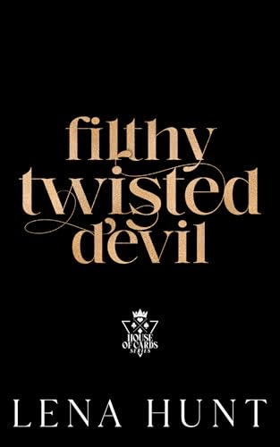 Filthy Twisted Devil by Lena Hunt