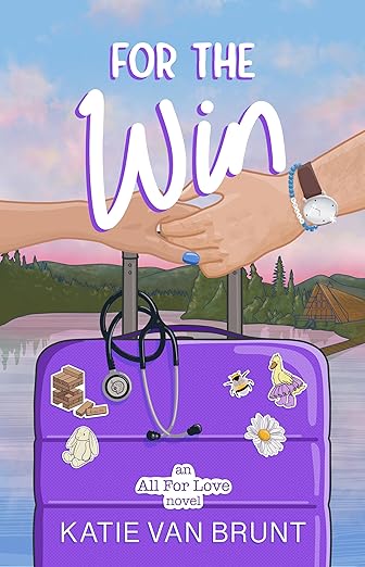 For the Win (All for Love Book 3) by Katie Van Brunt