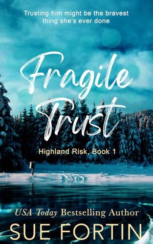 Fragile Trust by Sue Fortin