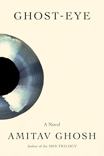 Ghost-Eye by Amitav Ghosh