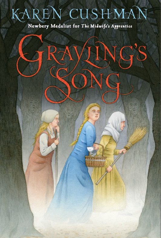 Grayling’s Song by Karen Cushman