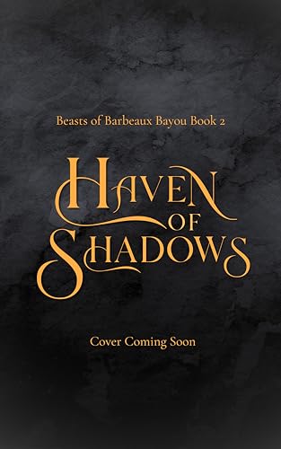 Haven of Shadows (Beasts of Barbeaux Bayou #2) by Moira Kane