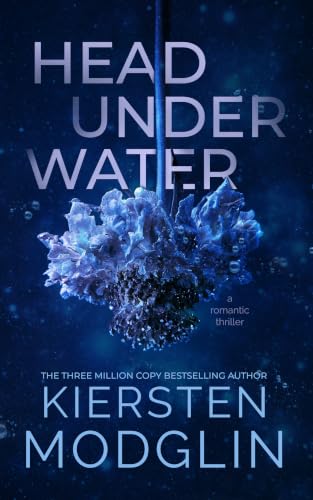 Head Under Water by Kiersten Modglin