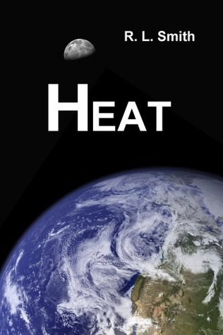 Heat by R. Lee Smith