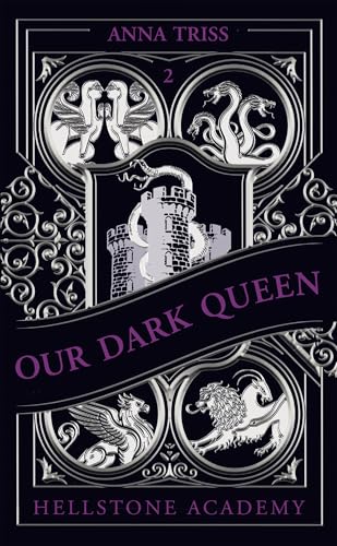 Hellstone Academy, Tome 2 : Our Dark Queen by Anna Triss